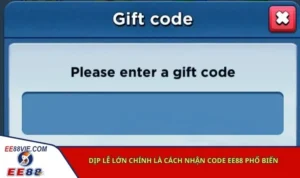 Dịp lễ lớn chính là cách nhận code EE88 phổ biến